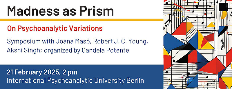 Madness as Prism: On Psychoanalytic Variations